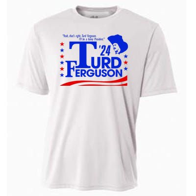 Turd Ferguson For President Election 2024 Cooling Performance Crew T-Shirt