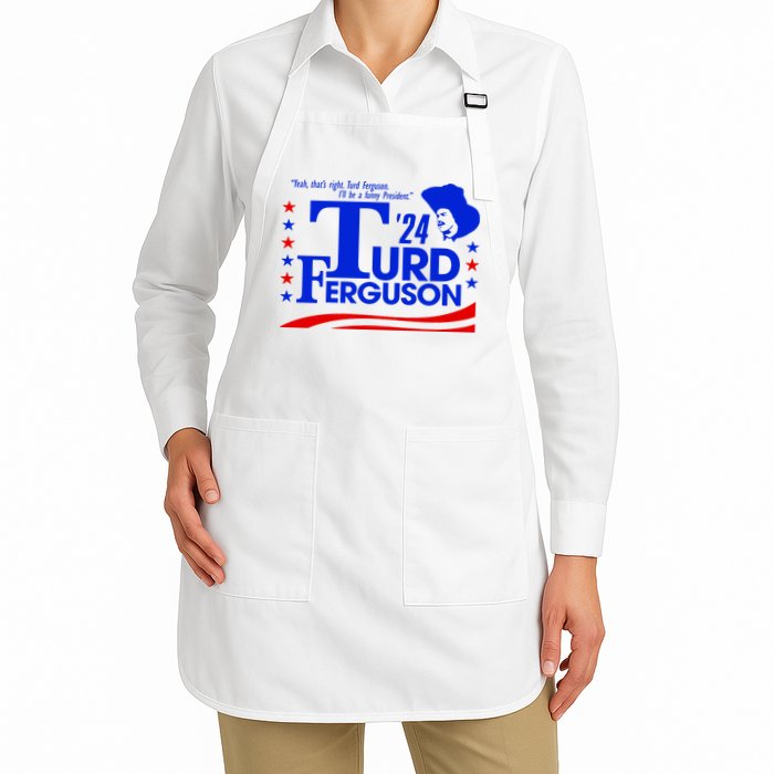 Turd Ferguson For President Election 2024 Apron