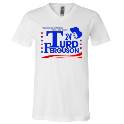 Turd Ferguson For President Election 2024 V-Neck T-Shirt