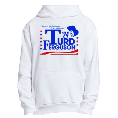 Turd Ferguson For President Election 2024 Urban Pullover Hoodie