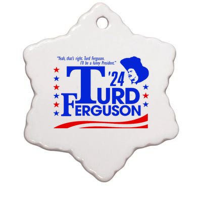 Turd Ferguson For President Election 2024 Ceramic Star Ornament