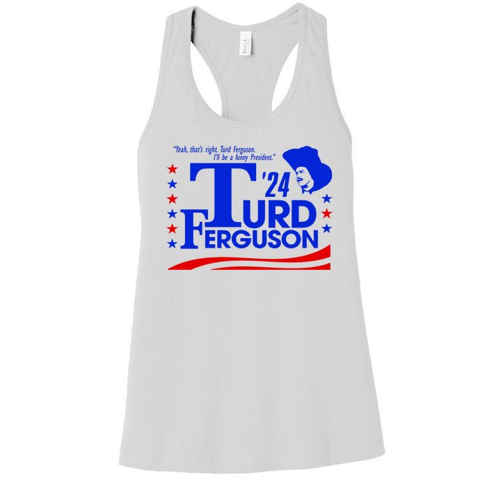 Turd Ferguson For President Election 2024 Women's Racerback Tank