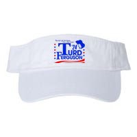 Turd Ferguson For President Election 2024 Valucap Bio-Washed Visor