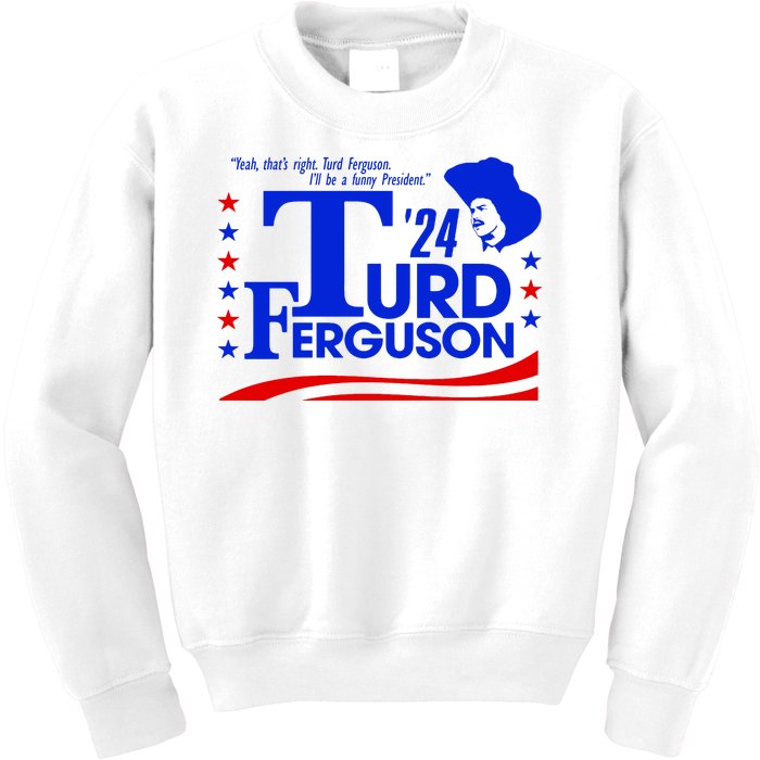 Turd Ferguson For President Election 2024 Kids Sweatshirt