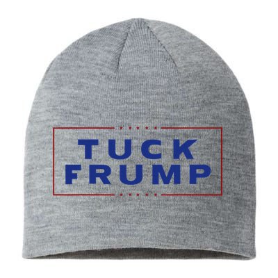 Tuck Frump Funny Anti Trump Sustainable Beanie