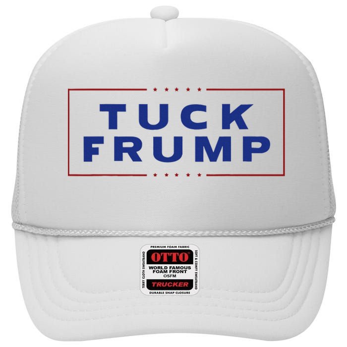 Tuck Frump Funny Anti Trump High Crown Mesh Back Trucker Hat