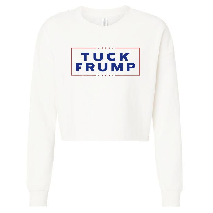 Tuck Frump Funny Anti Trump Cropped Pullover Crew