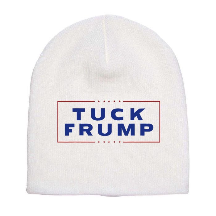 Tuck Frump Funny Anti Trump Short Acrylic Beanie