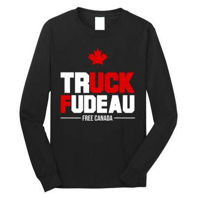 Truck Fudeau Fuck Free Canada Long Sleeve Shirt