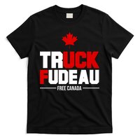 Truck Fudeau Fuck Free Canada T-Shirt