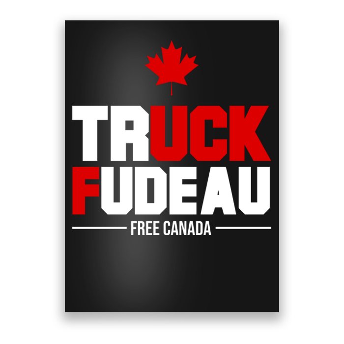 Truck Fudeau Fuck Free Canada Poster