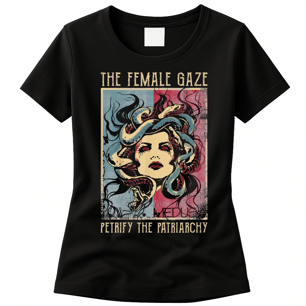 The Female Gaze Petrify The Patriarchy Medusa Womens T-Shirt