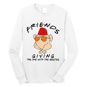 Turkey Friends Giving Happy Friendsgiving Funny Thanksgiving Long Sleeve Shirt