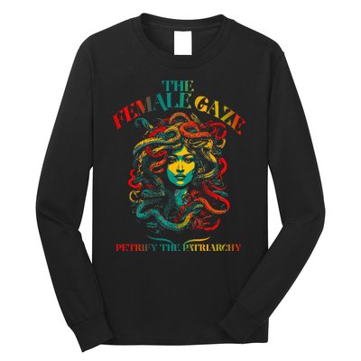 The Female Gaze Petrify The Patriarchy Medusa Long Sleeve Shirt