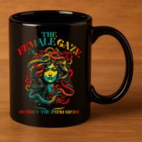 The Female Gaze Petrify The Patriarchy Medusa 11oz C Handle Ceramic Mug