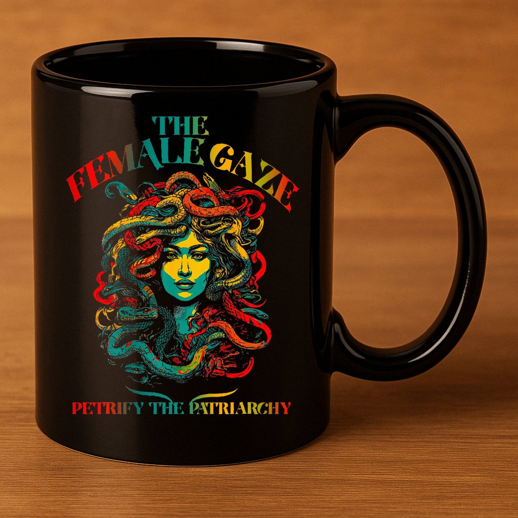 The Female Gaze Petrify The Patriarchy Medusa 11oz C Handle Ceramic Mug