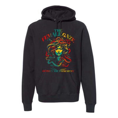 The Female Gaze Petrify The Patriarchy Medusa Premium Hoodie