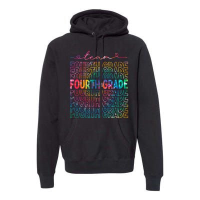 Team Fourth Grade Tie Dye Back To School 4th Grade Teacher Premium Hoodie