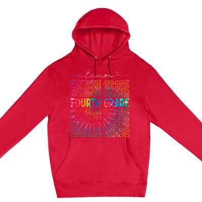 Team Fourth Grade Tie Dye Back To School 4th Grade Teacher Premium Pullover Hoodie