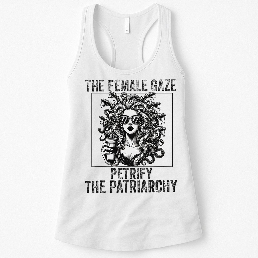 The Female Gaze Petrify The Patriarchy Medusa Feminisit Womens Tank Top