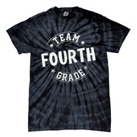 Team Fourth Grade Teacher Student Back To School 4th Grade Tie-Dye T-Shirt