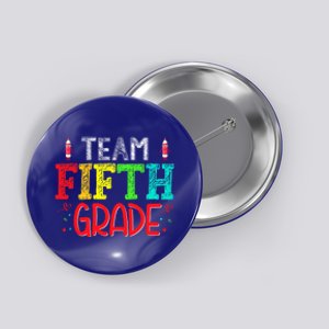 Team Fifth Grade Hello 5Th Grade Happy First Day Of School Meaningful Gift Button