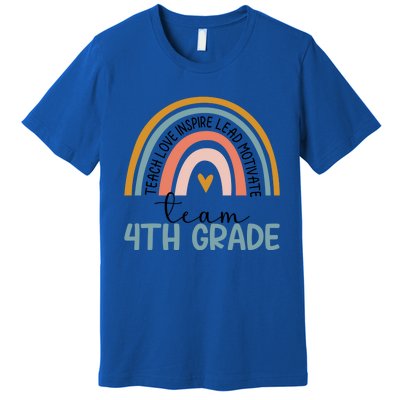 Team Fourth Grade Rainbow Happy First Day Of 4Th Grade Meaningful Gift Premium T-Shirt