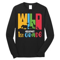 Team First Grade Wild About First Grade Back To School Long Sleeve Shirt