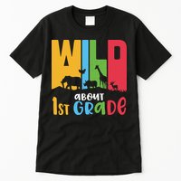 Team First Grade Wild About First Grade Back To School Tall T-Shirt