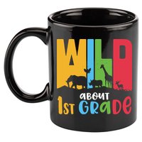 Team First Grade Wild About First Grade Back To School 11oz C Handle Ceramic Mug