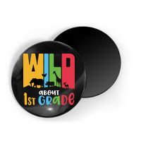 Team First Grade Wild About First Grade Back To School Magnet