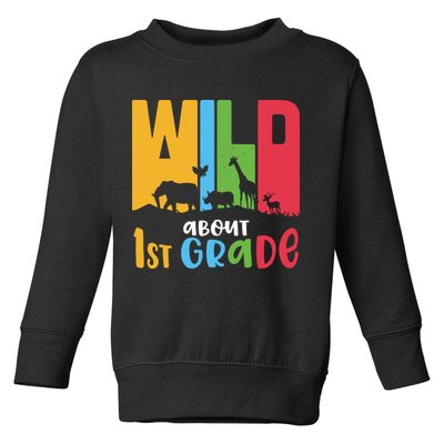 Team First Grade Wild About First Grade Back To School Toddler Sweatshirt