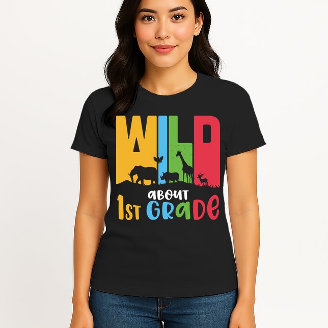 Team First Grade Wild About First Grade Back To School Womens T-Shirt