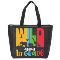 Team First Grade Wild About First Grade Back To School Zip Tote Bag