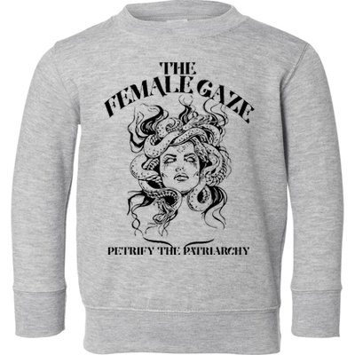 The Female Gaze Petrify The Patriarchy Medusa Toddler Sweatshirt