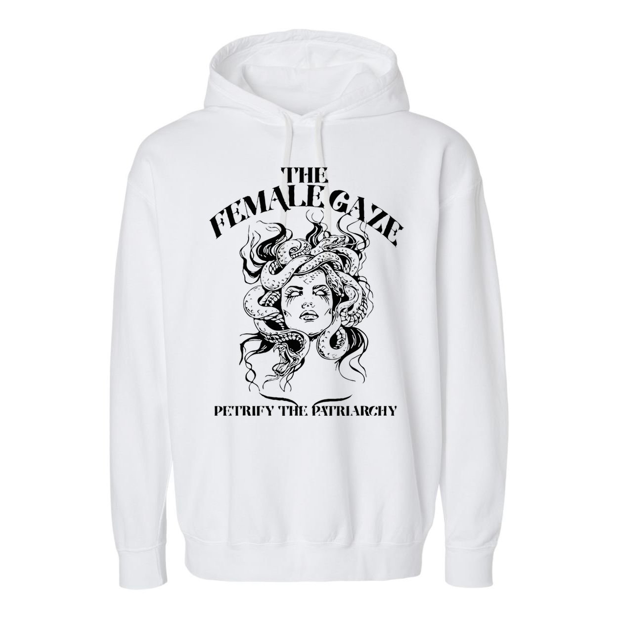 The Female Gaze Petrify The Patriarchy Medusa Garment-Dyed Fleece Hoodie