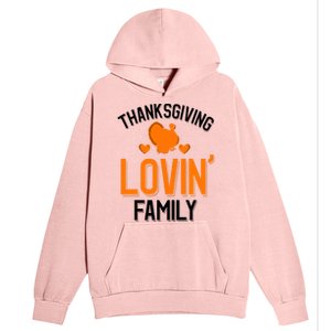 Thanksgiving Family Gift Urban Pullover Hoodie