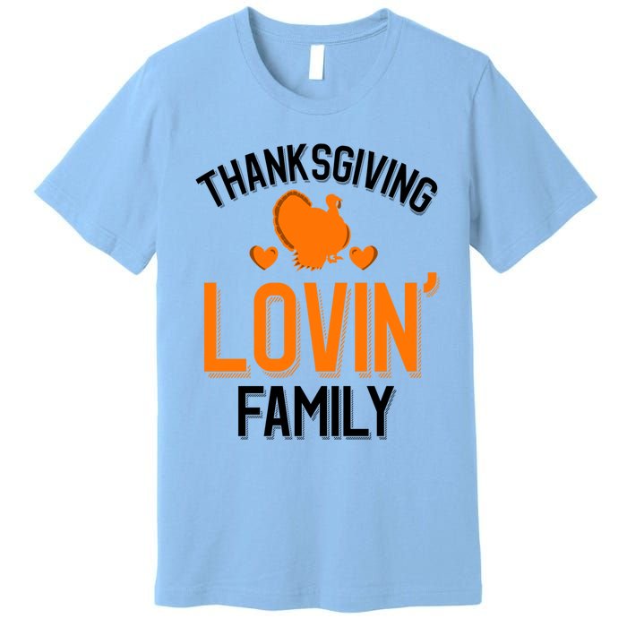 Thanksgiving Family Gift Premium T-Shirt