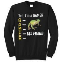 Tax Fraud Gamer Tall Sweatshirt