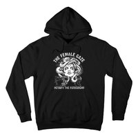 The Female Gaze Petrify The Patriarchy Feminist Hoodie