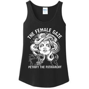 The Female Gaze Petrify The Patriarchy Feminist Ladies Essential Tank