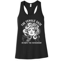 The Female Gaze Petrify The Patriarchy Feminist Women's Racerback Tank