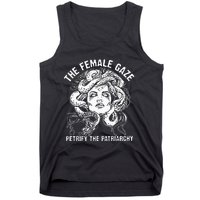 The Female Gaze Petrify The Patriarchy Feminist Tank Top