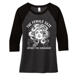 The Female Gaze Petrify The Patriarchy Feminist Women's Tri-Blend 3/4-Sleeve Raglan Shirt