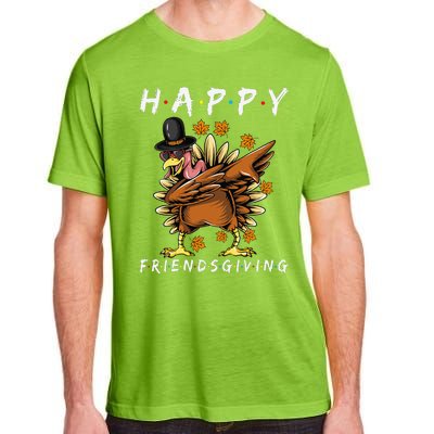 Turkey Friends Giving Happy Friendsgiving Funny Thanksgiving Gift Adult ChromaSoft Performance T-Shirt