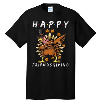 Turkey Friends Giving Happy Friendsgiving Funny Thanksgiving Gift Tall T-Shirt