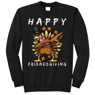 Turkey Friends Giving Happy Friendsgiving Funny Thanksgiving Gift Tall Sweatshirt