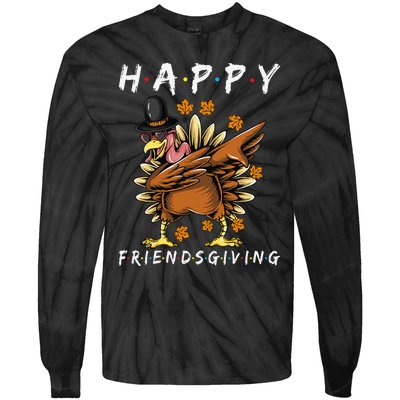 Turkey Friends Giving Happy Friendsgiving Funny Thanksgiving Gift Tie-Dye Long Sleeve Shirt