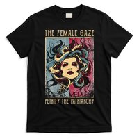 The Female Gaze Petrify The Patriarchy Medusa T-Shirt