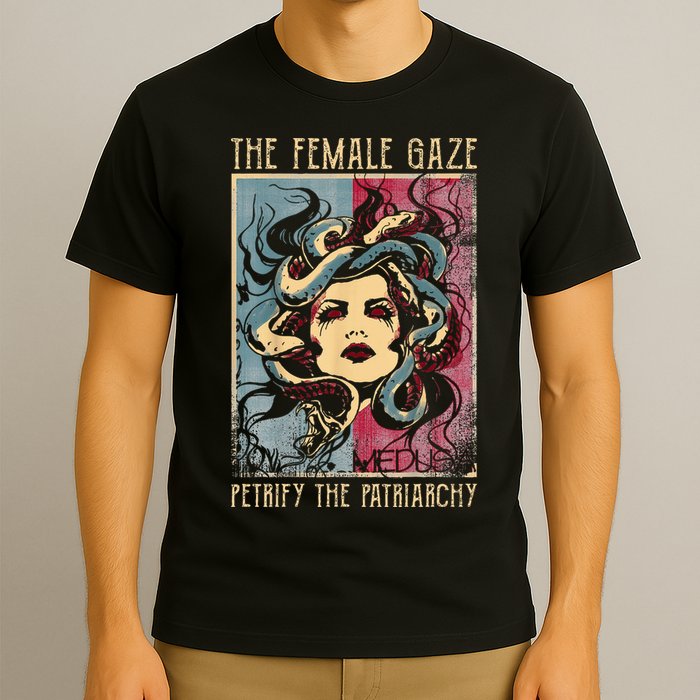 The Female Gaze Petrify The Patriarchy Medusa T-Shirt